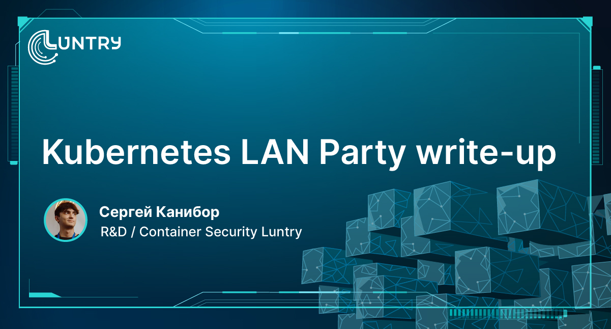 Kubernetes LAN Party write-up